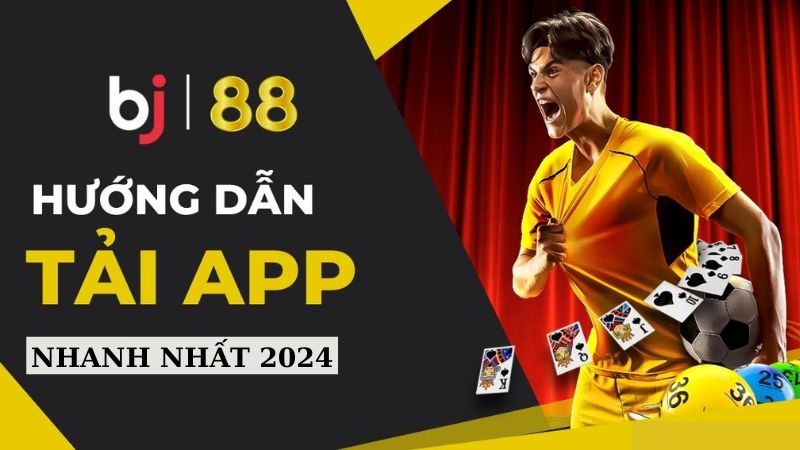 Các bước tải ứng dụng BJ88 trên hệ điều hành Android